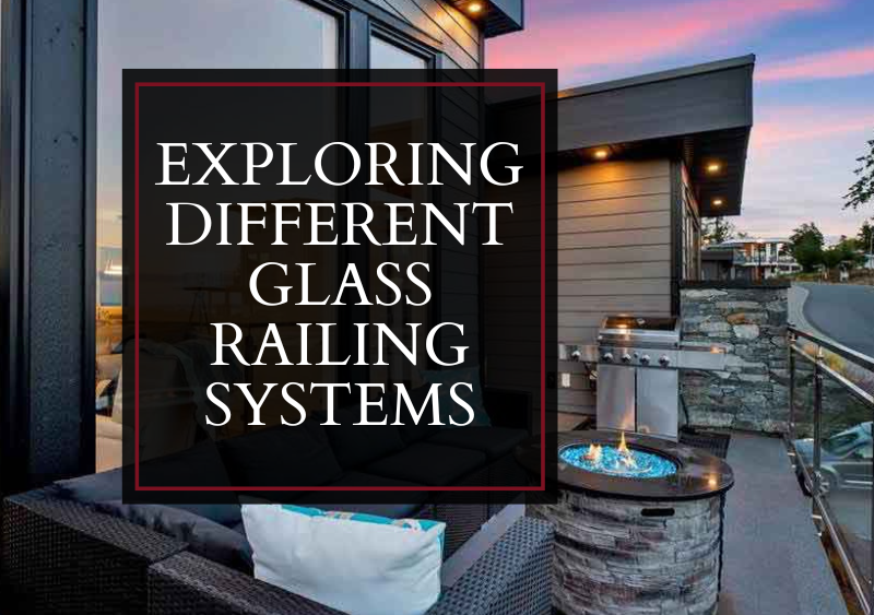 Exploring Frameless Glass Railing Hardware Systems